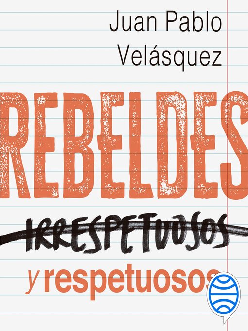 Cover image for Rebeldes y respetuosos
